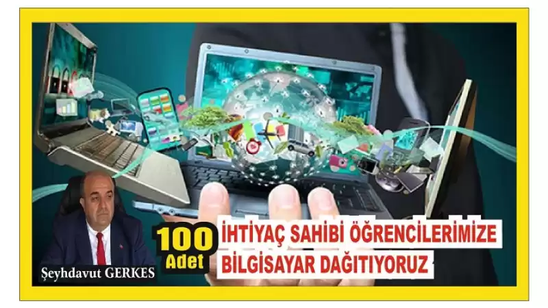 Gönüllerin Insanı Hayırsever ŞeyhDavut Gerkes’ten 100 öğrenciye Bilgisayar