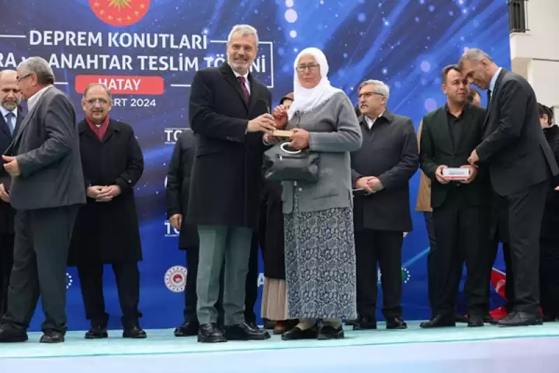 Öntürk: Hatay’ı Sağlam Konutlarla Buluşturacağız