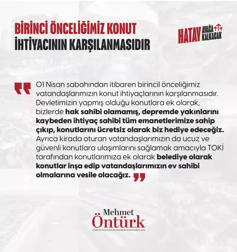 Öntürk: önceliğimiz Konut Ihtiyacının Karşılanmasıdır