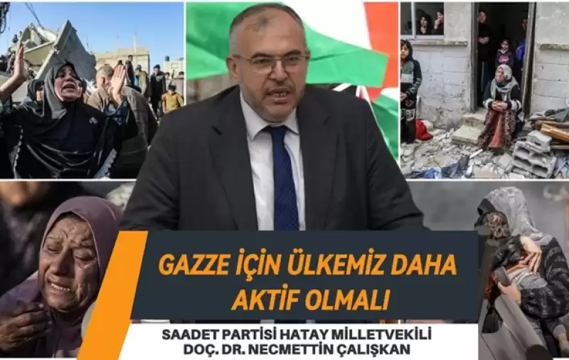 Çalışkan: Halkı Kandırmak Için Filistin'i Kullanmayın!