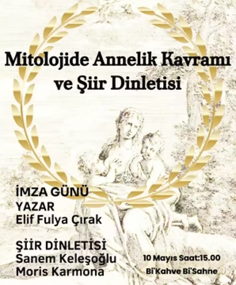 Mitolojide Annelik Kavramı Ve şiir Dinletisi Etkinliğinde Duygusal Anlar Yaşandı