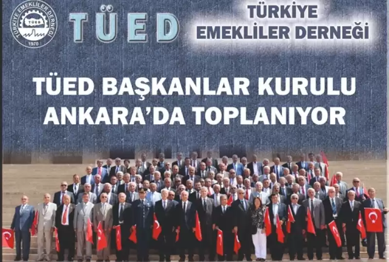 TÜED Başkanlar Kurulu Olağanüstü Gündemle Toplanıyor