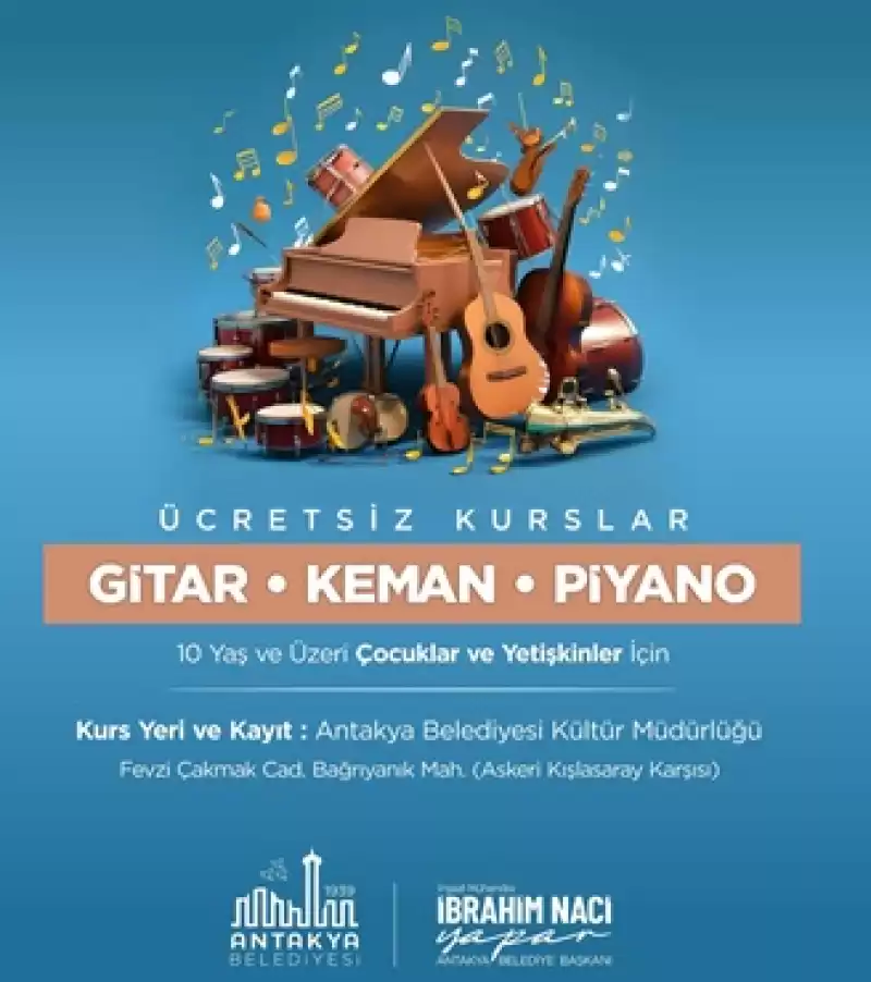 Antakya Belediyesinde Gitar, Keman Ve Piyano Kurs Kayıtları Devam Ediyor