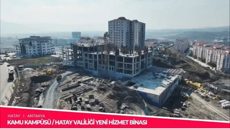 Hatay Valiliği Kamu Kampüsü İnşaatında Çalışmalar Hızlandı