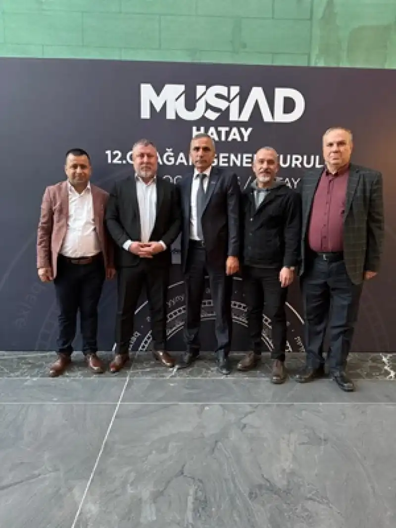 MÜSİAD Hatay’da Bayrağı Ahmet Akyüz Devraldı