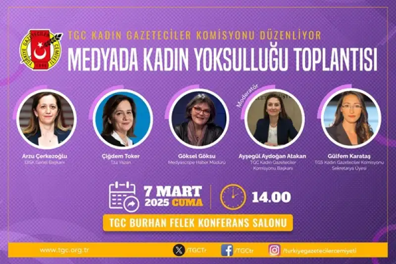 TGC Kadın Gazeteciler Komisyonu Medyada Kadın Yoksulluğu Toplantısı 7 Mart’ta Yapılacak