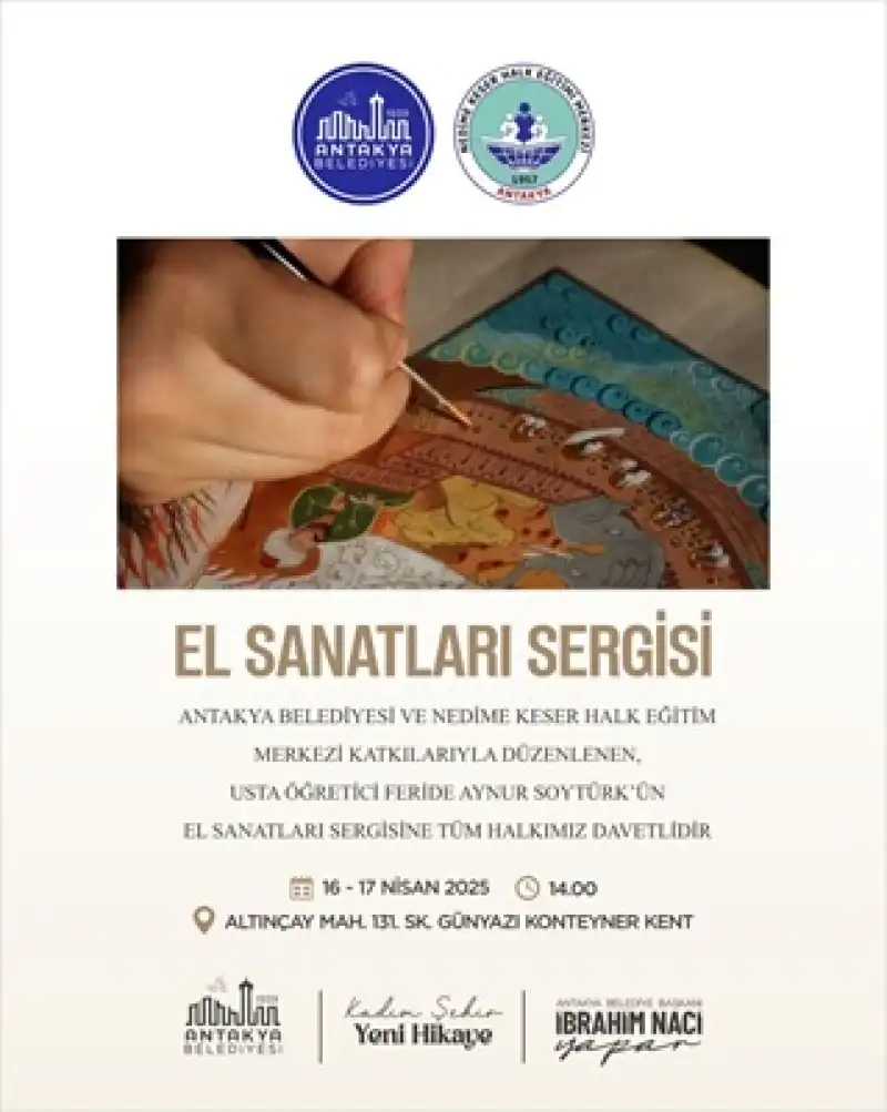Antakya Belediyesi Ve Nedime Keser Halk Eğitim Merkezi Katkılarıyla ‘el Sanatları Sergisi’