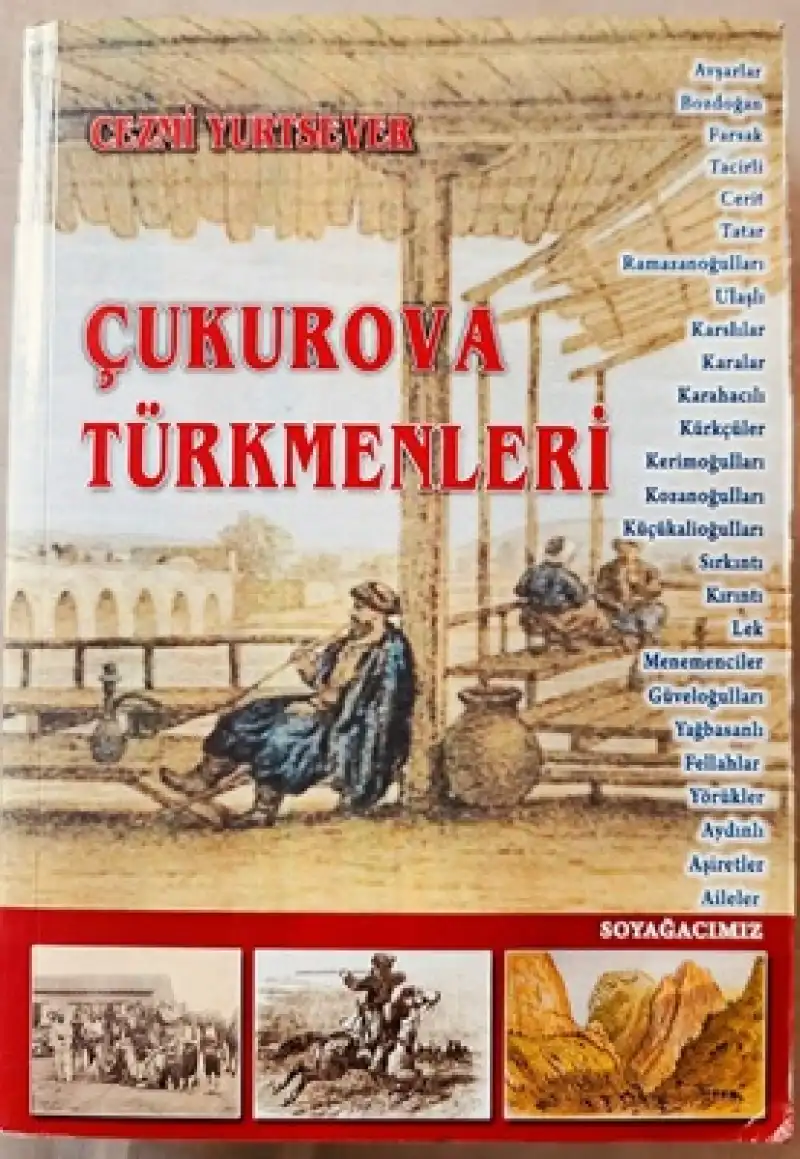 ‘Çukurova Türkmenleri’ Kitabı, 10 Yıl Sonra Yeni Baskısıyla Geliyor