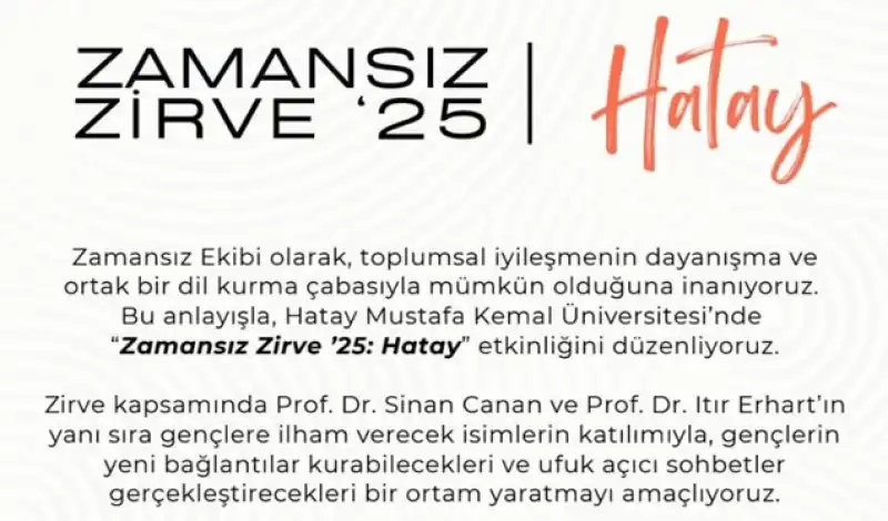 Hatay’da “Zamansız Zirve ‘25” Gençlerle Buluşuyor