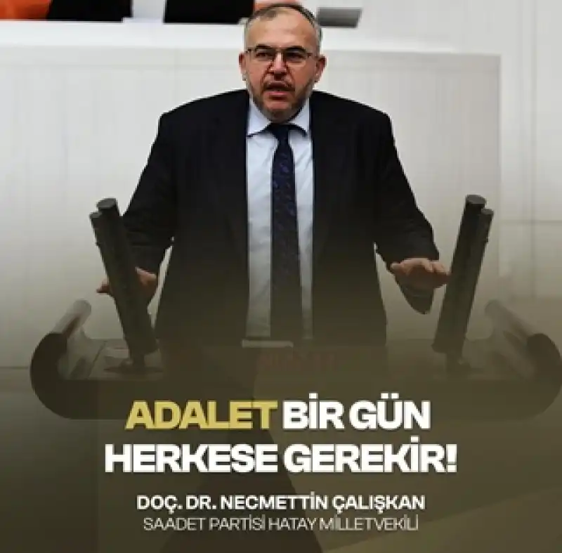 Çalışkan: “adaletin önceliği Umut Hakkını Herkese Vermektir”