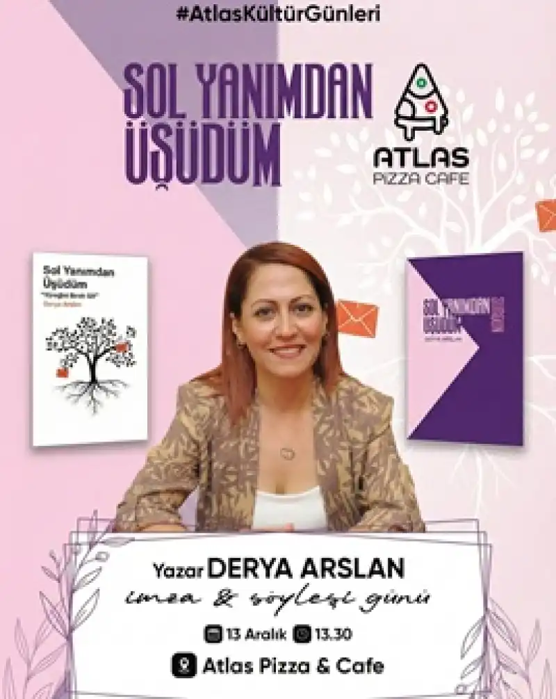 Yazar Derya Arslan, Atlas Kültür Günleri’nde Okuyucularıyla Buluşacak