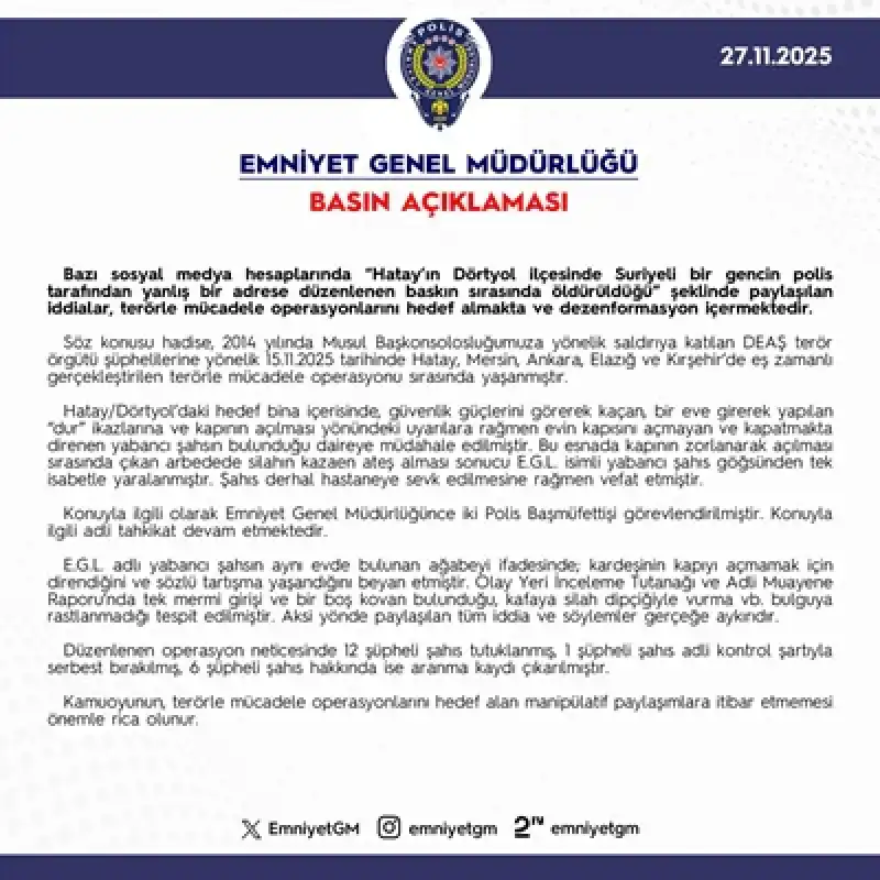 Emniyet Genel Müdürlüğü’nden Dörtyol’daki Operasyona Ilişkin Açıklama