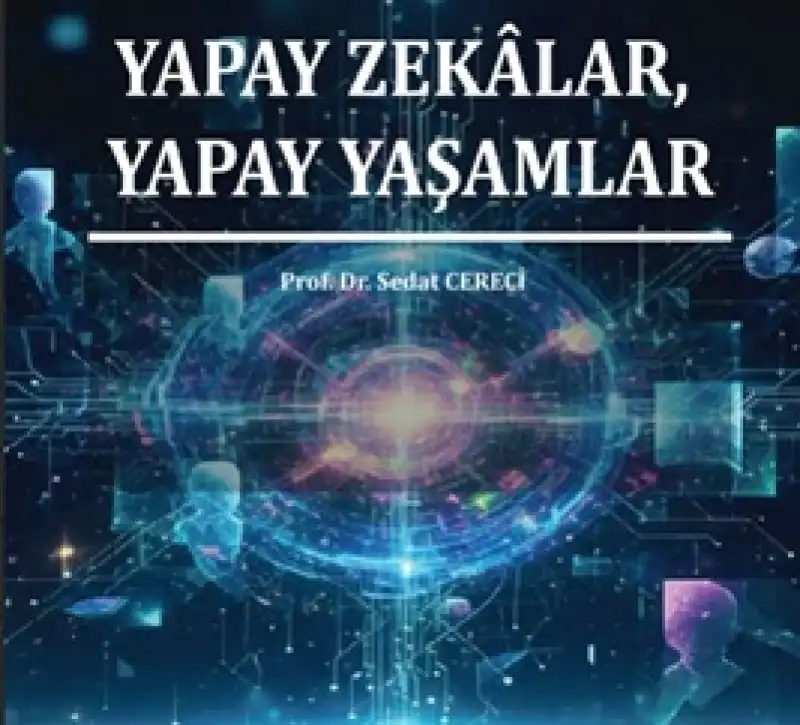 Prof. Dr. Sedat Cereci'den Yapay Zekâ Kitabı 