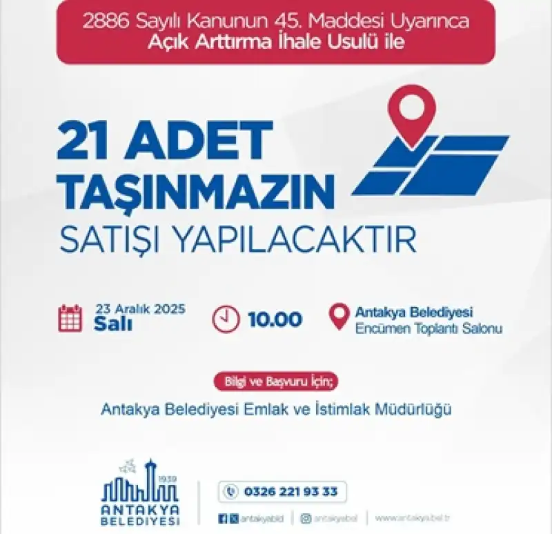 Antakya Belediyesi, 21 Adet Taşınmazı Açık Artırma Ihale Usulü Ile Satışa çıkaracak