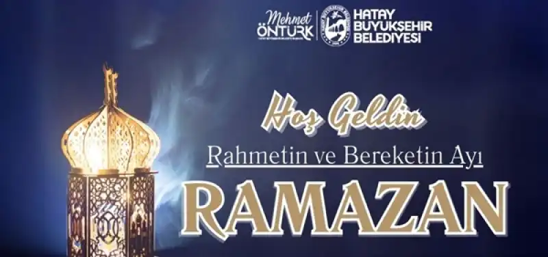 Başkan Öntürk’ten Ramazan Ayı Kutlama Mesajı