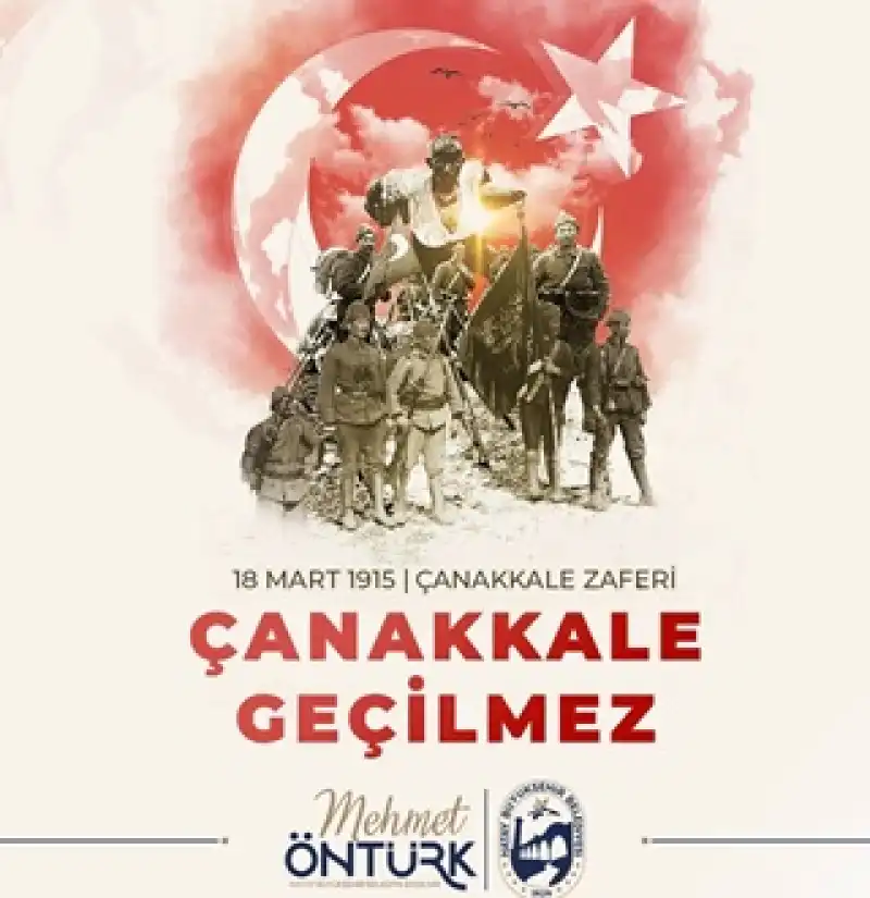 Başkan Öntürk’ün 18 Mart Çanakkale Zaferi Ve şehitleri Anma Günü Mesajı