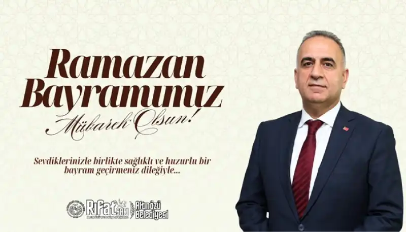 Başkan Rıfat Sarı’dan Ramazan Bayramı Mesajı