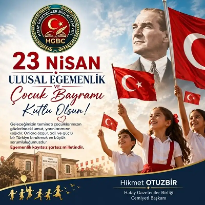 HGBC’den 23 Nisan Mesajı