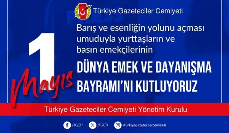 TGC’den “1 Mayıs’ta Gazetecilerin çalışmasını Engellemeyin” çağrısı