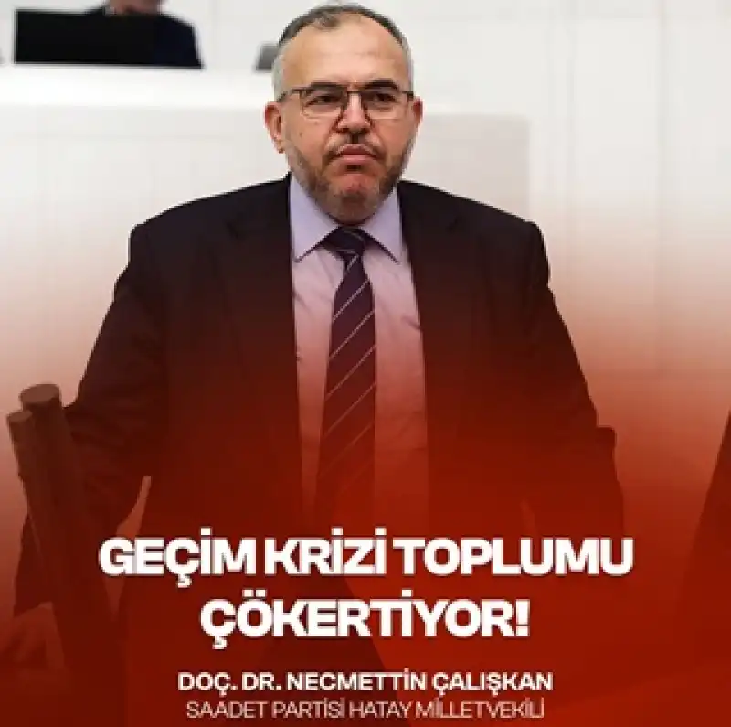 Çalışkan’dan Ekonomi Uyarısı: “Kriz Cep Yakmanın Ötesinde, Toplumu Çökertiyor”