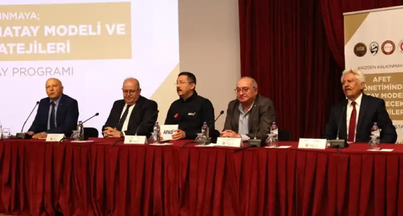 Afet Yönetiminde Hatay Modeli Masaya Yatırılıyor