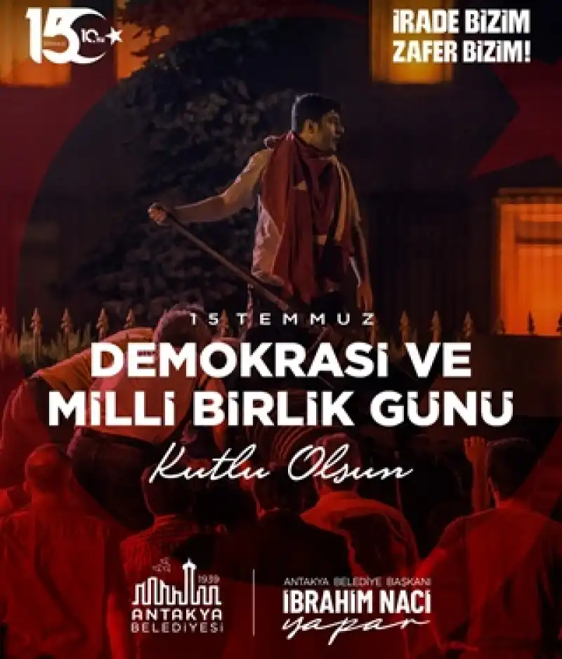 15 Temmuz şehitleri Anma, Demokrasi Ve Milli Birlik Günü Mesajı
