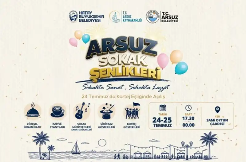 Arsuz Sokak şenlikleri 24 Temmuz’da Başlıyor