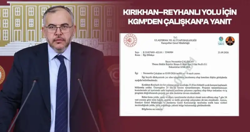 Kırıkhan-Reyhanlı Yolu İçin KGM’den Çalışkan’a Yanıt