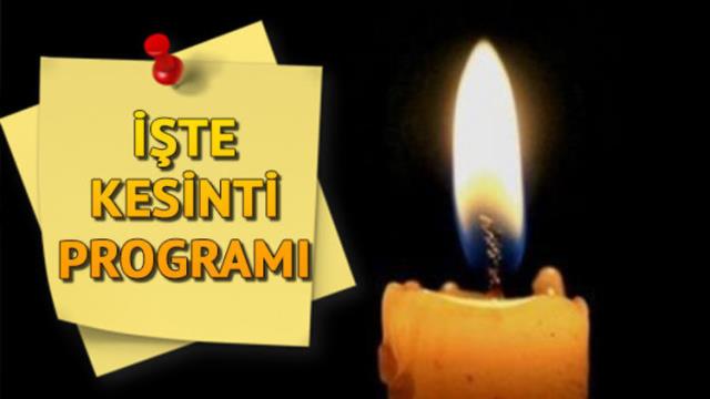 Cumartesi günü bazı bölgelerde elektrik yok
