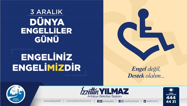 Engellilerimiz aklımıza sadece 3 Aralıkta gelmiyor