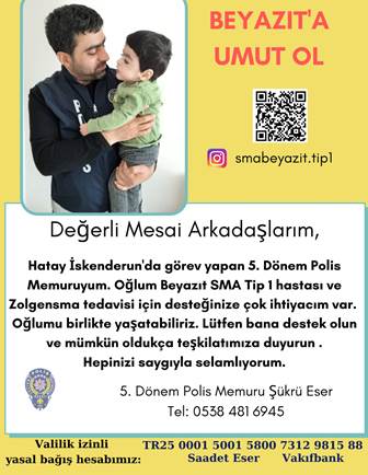 SMA Hastası Beyazıt yardımlarınızı bekliyor