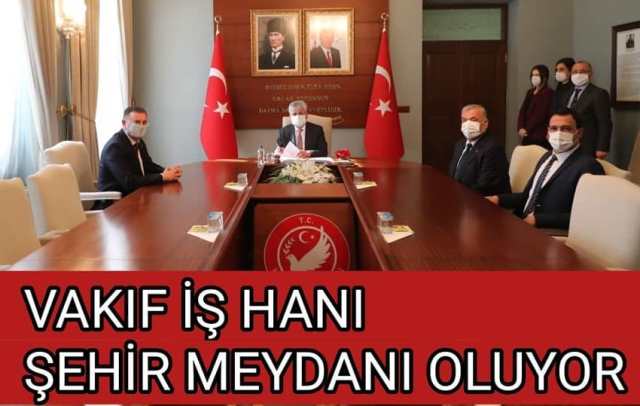 Mehmet Şah Vakıf İşhanı Alanı Şehir Meydanı Olacak