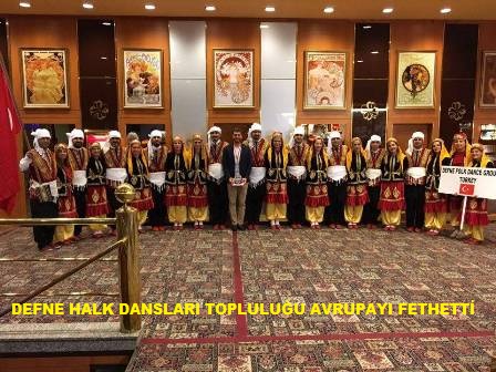 Defne halk dansları topluluğu Avrupa’da 