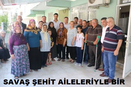 Başkan Savaş şehit aileleriyle buluştu